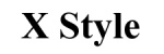 X Style